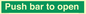SA13181: Push bar to open - text only