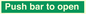 SA13181: Push bar to open - text only