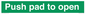 SA13185: Push pad to open Text only