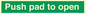 SA13185: Push pad to open Text only