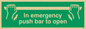 SA397: in emergency push bar to open
