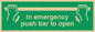 SA397: in emergency push bar to open