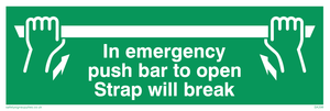 SA398: in emergency push bar to open. strap will break.