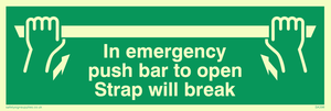 SA398: in emergency push bar to open. strap will break.