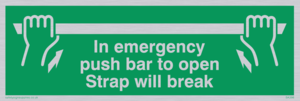 SA398: in emergency push bar to open. strap will break.
