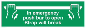 SA398: in emergency push bar to open. strap will break.