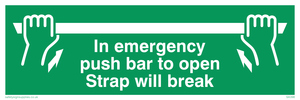 SA398: in emergency push bar to open. strap will break.