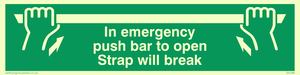 SA398: in emergency push bar to open. strap will break.