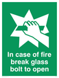 SA405: in case of fire break glass bolt to open