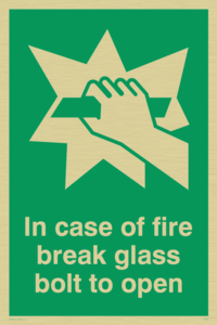 SA405: in case of fire break glass bolt to open