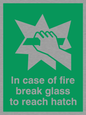 SA407: in case of fire break glass to reach hatch