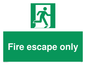 SA5711: Fire Escape Only Sign