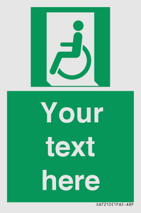 SA7210: Custom sign safe condition emergency exit for people unable to walk or with walking impairment left