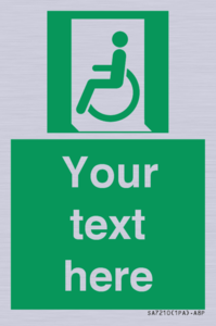 SA7210: Custom sign safe condition emergency exit for people unable to walk or with walking impairment left