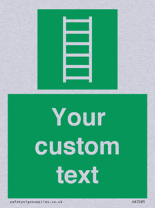 SA7285: Custom sign safe condition Escape ladder