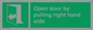 SA7301: Open door by pulling right hand side