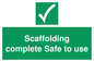 SC5713: Scaffolding complete Safe to use Safe Condition Sign