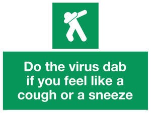 SH5938: Do the virus dab if you feel like a cough or a sneeze
