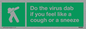SH5938: Do the virus dab if you feel like a cough or a sneeze