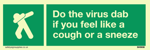 SH5938: Do the virus dab if you feel like a cough or a sneeze