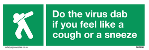SH5938: Do the virus dab if you feel like a cough or a sneeze