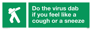 SH5938: Do the virus dab if you feel like a cough or a sneeze