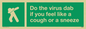 SH5938: Do the virus dab if you feel like a cough or a sneeze