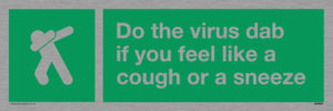 SH5938: Do the virus dab if you feel like a cough or a sneeze
