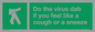 SH5938: Do the virus dab if you feel like a cough or a sneeze