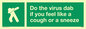 SH5938: Do the virus dab if you feel like a cough or a sneeze