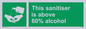 SH6244: This sanitiser is above 60% alcohol