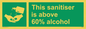 SH6244: This sanitiser is above 60% alcohol