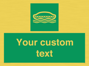 SL7218: Custom sign safe condition Lifeboat