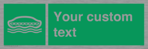 SL7218: Custom sign safe condition Lifeboat