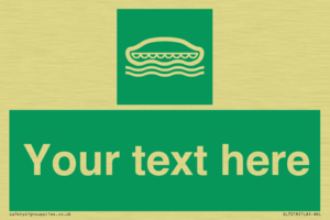 SL7218: Custom sign safe condition Lifeboat