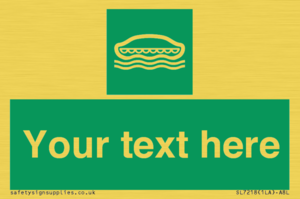 SL7218: Custom sign safe condition Lifeboat