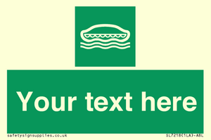 SL7218: Custom sign safe condition Lifeboat