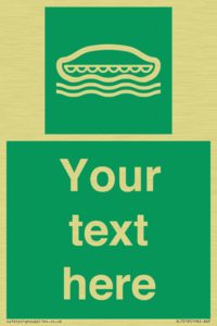 SL7218: Custom sign safe condition Lifeboat
