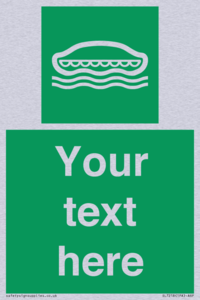SL7218: Custom sign safe condition Lifeboat