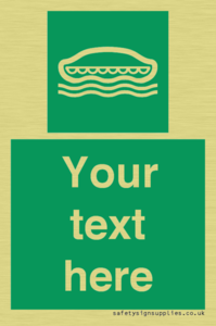 SL7218: Custom sign safe condition Lifeboat