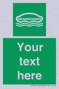 SL7218: Custom sign safe condition Lifeboat