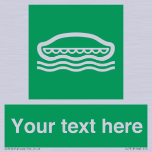 SL7218: Custom sign safe condition Lifeboat