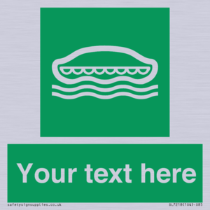 SL7218: Custom sign safe condition Lifeboat