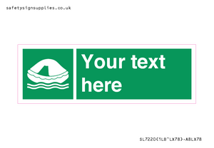 SL7220: Custom sign safe condition Liferaft