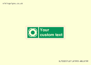 SL7222: Custom sign safe condition Lifebuoy