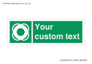 SL7222: Custom sign safe condition Lifebuoy