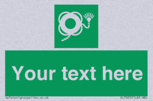 SL7225: Custom sign safe condition Lifebuoy with line and light