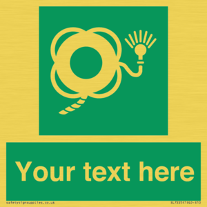 SL7225: Custom sign safe condition Lifebuoy with line and light
