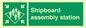 SL7244: Shipboard assembly station