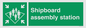 SL7244: Shipboard assembly station